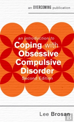 Bertrand.pt - An Introduction To Coping With Obsessive Compulsive Disorder, 2nd Edition