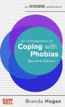 An Introduction To Coping With Phobias, 2nd Edition