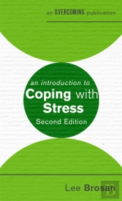 An Introduction To Coping With Stress, 2nd Edition