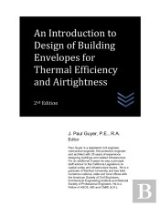 An Introduction To Design Of Building Envelopes For Thermal Efficiency And Airtightness