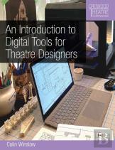 An Introduction To Digital Tools For Theatre Designers
