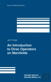 An Introduction To Dirac Operators On Manifolds