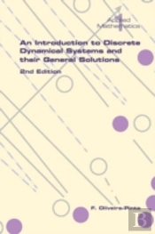 An Introduction To Discrete Dynamical Systems And Their General Solutions