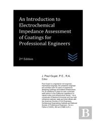 An Introduction To Electrochemical Impedance Assessment Of Coatings For Professional Engineers