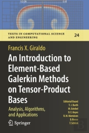 An Introduction To Element-Based Galerkin Methods On Tensor-Product Bases