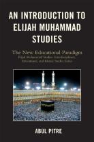 An Introduction To Elijah Muhammad Studies