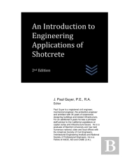 An Introduction To Engineering Applications Of Shotcrete