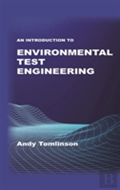 An Introduction To Environmental Test Engineering