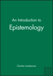 An Introduction To Epistemology