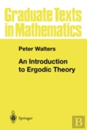 An Introduction To Ergodic Theory
