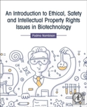 An Introduction To Ethical, Safety And Intellectual Property Rights Issues In Biotechnology