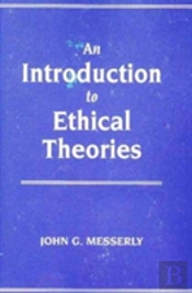 An Introduction To Ethical Theories