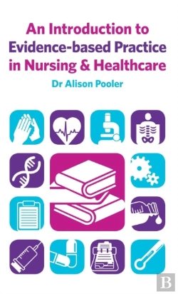 Bertrand.pt - An Introduction To Evidence-Based Practice In Nursing & Healthcare