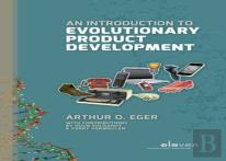 An Introduction To Evolutionary Product Development