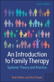 An Introduction To Family Therapy: Systemic Theory And Practice
