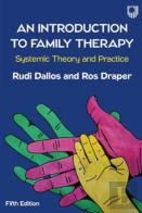 An Introduction To Family Therapy: Systemic Theory And Practice