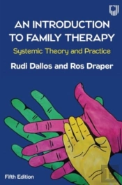 An Introduction To Family Therapy: Systemic Theory And Practice