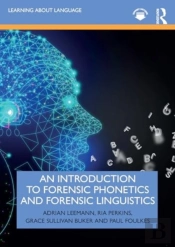An Introduction To Forensic Phonetics And Forensic Linguistics