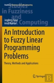 An Introduction To Fuzzy Linear Programming Problems