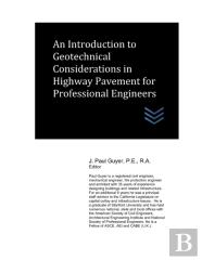 An Introduction To Geotechnical Considerations In Highway Pavement For Professional Engineers