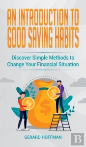 An Introduction To Good Saving Habits