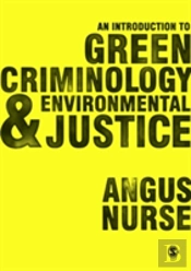 An Introduction To Green Criminology And Environmental Justice