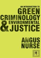 An Introduction To Green Criminology And Environmental Justice