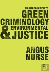 An Introduction To Green Criminology And Environmental Justice