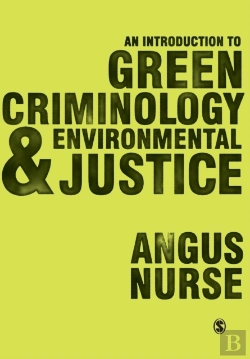 Bertrand.pt - An Introduction To Green Criminology And Environmental Justice
