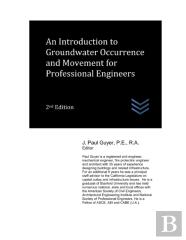 An Introduction To Groundwater Occurrence And Movement For Professional Engineers