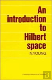An Introduction To Hilbert Space