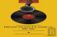 An Introduction To Hindustani Classical Music