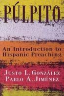 An Introduction To Hispanic Preaching