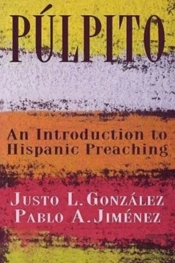 An Introduction To Hispanic Preaching