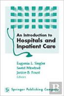 An Introduction To Hospitals And Inpatient Care