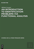 An Introduction To Identification Problems Via Functional Analysis