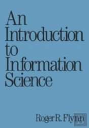An Introduction To Information Science