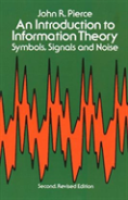 An Introduction To Information Theory, Symbols, Signals And Noise