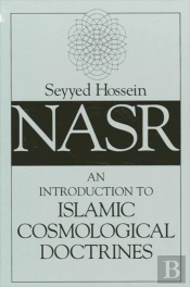 An Introduction To Islamic Cosmological Doctrines