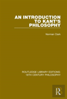 An Introduction To Kant'S Philosophy