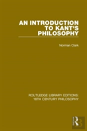 An Introduction To Kant'S Philosophy