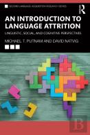 An Introduction To Language Attrition