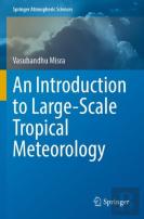 An Introduction To Large-Scale Tropical Meteorology