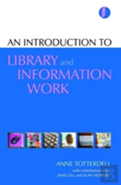 An Introduction To Library And Information Work