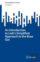 An Introduction To Lieb'S Simplified Approach To The Bose Gas