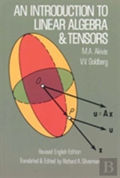 An Introduction To Linear Algebra And Tensors