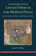 An Introduction To Literary Debate In Late Medieval France