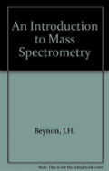 An Introduction To Mass Spectrometry