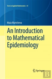 An Introduction To Mathematical Epidemiology