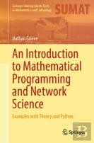 An Introduction To Mathematical Programming And Network Science